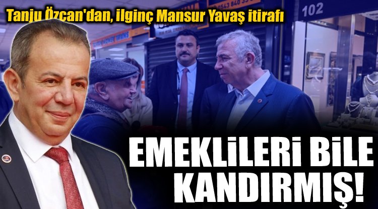 Tanju Özcan'dan Yavaş'a: "Emeklilere verdiğin sözü tut!"