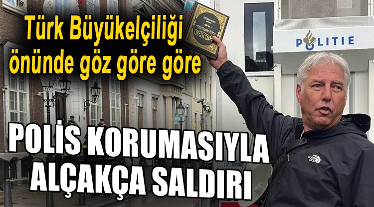 Türkiye'nin Büyükelçiliği önünde Kur'an-ı Kerim'e alçak saldırı