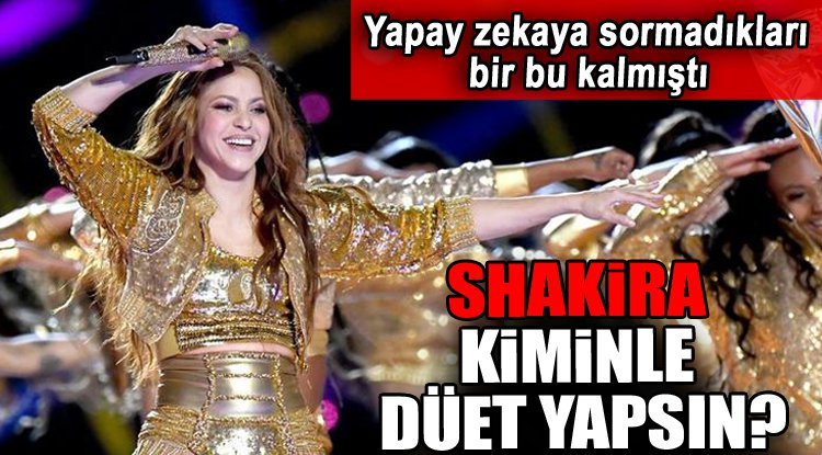 Yapay Zeka cevapladı: Shakira yeni düetini kimle yapmalı?