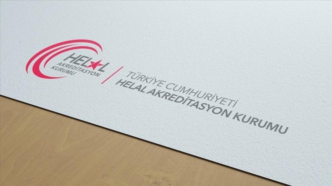 Helal Akreditasyon Kurumu bugüne kadar 121 akreditasyon kararı aldı
