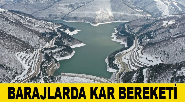 BARAJLARDA KAR BEREKETİ