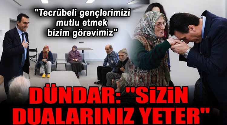 Başkan Dündar, huzurevi sakinlerinin yüzünü güldürdü