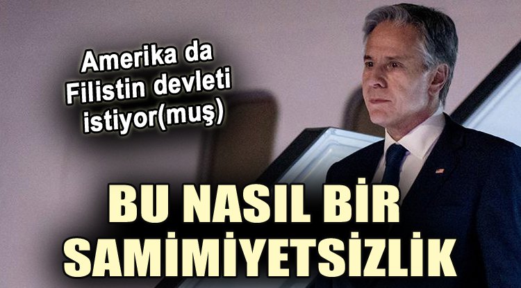 Blinken: “Gazze’de olup bitenler, Filistinliler için kurulacak devletle sonuçlanmalı"