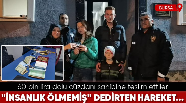 Bursa'da "İnsanlık ölmemiş" dedirten hareket...