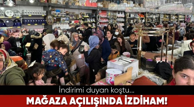 Mağaza açılışında izdiham! İndirimi duyan koştu...