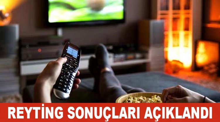 REYTİNG SONUÇLARI AÇIKLANDI
